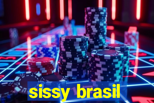 sissy brasil